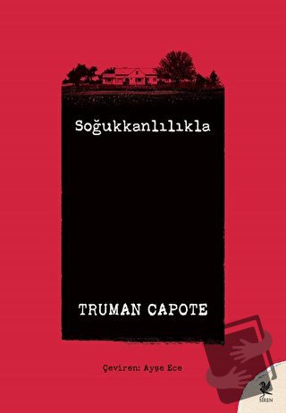 Soğukkanlılıkla - Truman Capote - Siren Yayınları - Fiyatı - Yorumları