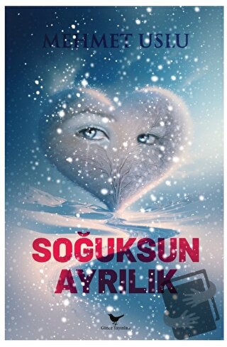 Soğuksun Ayrılık - Mehmut Uslu - Günce Yayınları - Fiyatı - Yorumları 