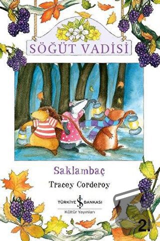 Söğüt Vadisi - Saklambaç - Tracey Corderoy - İş Bankası Kültür Yayınla