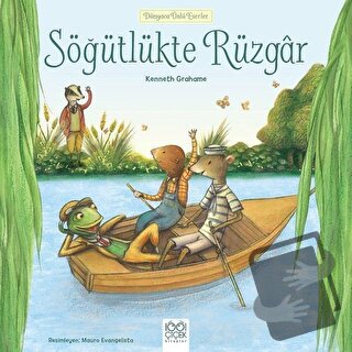 Söğütlükte Rüzgar - Dünyaca Ünlü Eserler - Kenneth Grahame - 1001 Çiçe