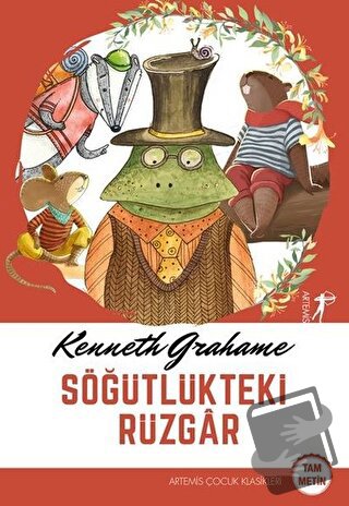 Söğütlükteki Rüzgar - Kenneth Grahame - Artemis Yayınları - Fiyatı - Y