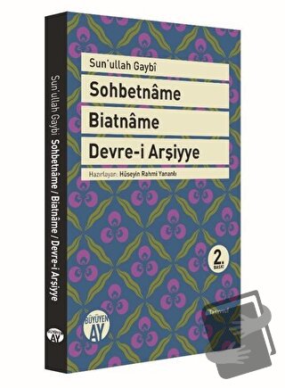 Sohbetname, Biatname, Devre-i Arşiyye - Sun'ullah Gaybi - Büyüyen Ay Y