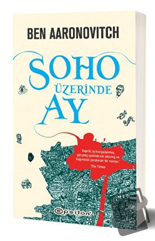 Soho Üzerinde Ay - Ben Aaronovitch - Epsilon Yayınevi - Fiyatı - Yorum