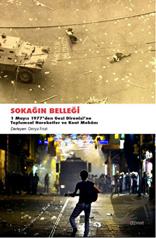 Sokağın Belleği - Derya Fırat - Dipnot Yayınları - Fiyatı - Yorumları 