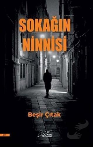 Sokağın Ninnisi - Beşir Çıtak - Kuytu Yayınları - Fiyatı - Yorumları -