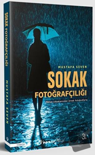 Sokak Fotoğrafçılığı - Mustafa Seven - İnkılap Kitabevi - Fiyatı - Yor