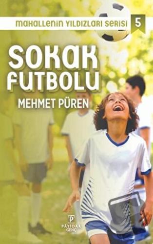 Sokak Futbolu - Mahallenin Yıldızları Serisi 5 - Mehmet Püren - Payida