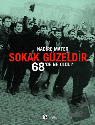 Sokak Güzeldir - Nadire Mater - Metis Yayınları - Fiyatı - Yorumları -