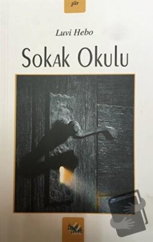 Sokak Okulu - Luvi Hebo - İzan Yayıncılık - Fiyatı - Yorumları - Satın