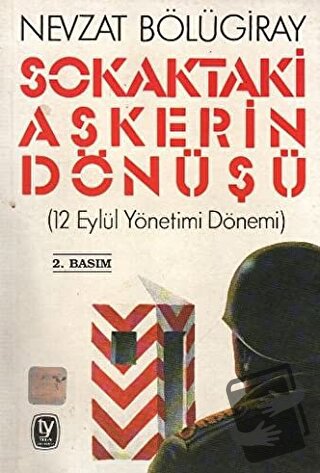 Sokaktaki Askerin Dönüşü - Nevzat Bölügiray - Tekin Yayınevi - Fiyatı 