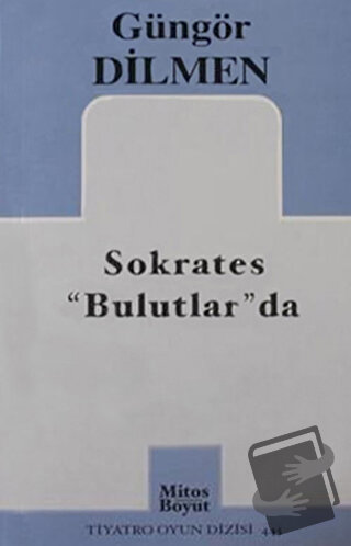 Sokrates Bulutlar’da - Güngör Dilmen - Mitos Boyut Yayınları - Fiyatı 