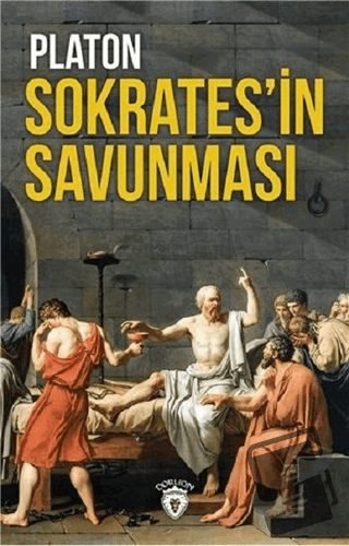 Sokrates'in Savunması - Platon (Eflatun) - Dorlion Yayınları - Fiyatı 