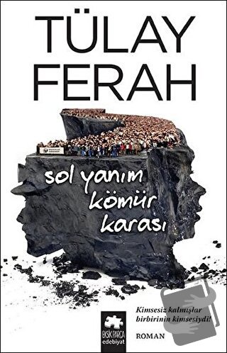 Sol Yanım Kömür Karası - Tülay Ferah - Eksik Parça Yayınları - Fiyatı 