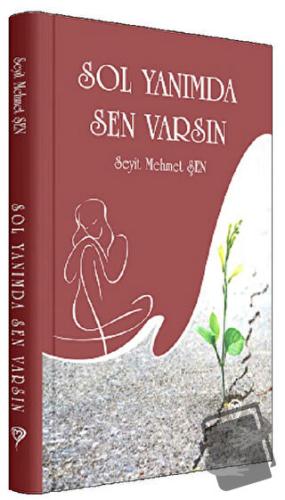 Sol Yanımda Sen Varsın - Seyit Mehmet Şen - Mana Kitap - Fiyatı - Yoru