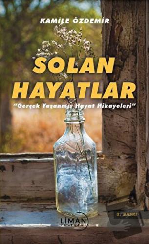 Solan Hayatlar - Kamile Özdemir - Liman Yayınevi - Fiyatı - Yorumları 