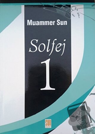 Solfej 1 - Muammer Sun - Sun Yayınevi - Fiyatı - Yorumları - Satın Al