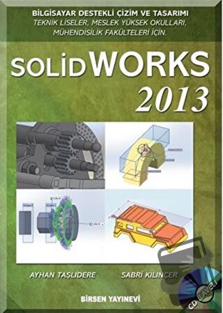 Solidworks 2013 - Ayhan Taşlıdere - Birsen Yayınevi - Fiyatı - Yorumla