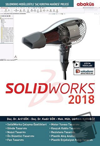 SolidWorks 2018 (Eğitim Video'lu) - Arif Gök - Abaküs Kitap - Fiyatı -