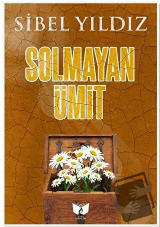 Solmayan Ümit - Sibel Yıldız - Ateş Yayınları - Fiyatı - Yorumları - S