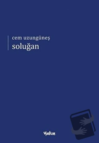 Soluğan - Cem Uzungüneş - Yakın Kitabevi - Fiyatı - Yorumları - Satın 