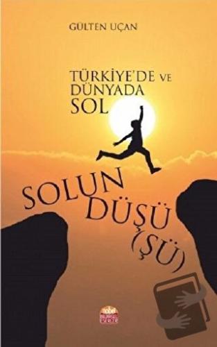 Solun Düşü(şü) - Gülten Uçan - Nobel Bilimsel Eserler - Fiyatı - Yorum