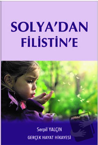 Solya'dan Filistin'e - Serpil Yalçın - Neziher Yayınları - Fiyatı - Yo