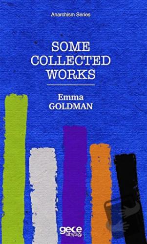 Some Collected Works - Emma Goldman - Gece Kitaplığı - Fiyatı - Yoruml