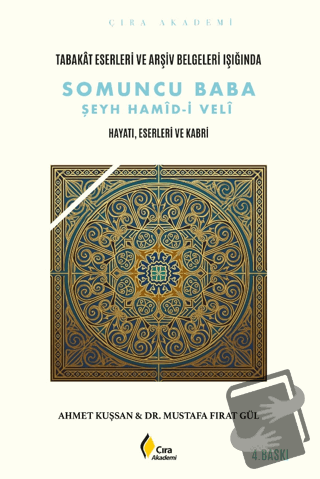 Somuncu Baba Şeyh Hamid-i Velî - Ahmet Kuşsan - Çıra Yayınları - Fiyat