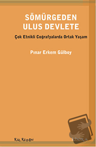 Sömürgeden Ulus Devlete - Pınar Erkem Gülboy - Kalkedon Yayıncılık - F