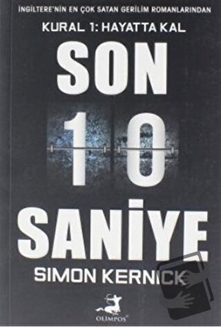 Son 10 Saniye - Simon Kernick - Olimpos Yayınları - Fiyatı - Yorumları