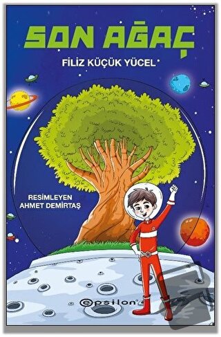 Son Ağaç (Ciltli) - Filiz Küçük Yücel - Epsilon Yayınevi - Fiyatı - Yo