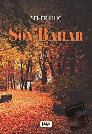 Son’bahar - Seher Kılıç - Tilki Kitap - Fiyatı - Yorumları - Satın Al