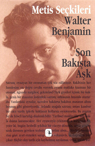 Son Bakışta Aşk - Walter Benjamin - Metis Yayınları - Fiyatı - Yorumla