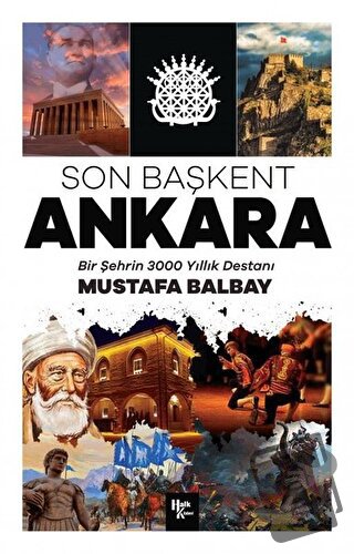 Son Başkent Ankara - Mustafa Balbay - Halk Kitabevi - Fiyatı - Yorumla