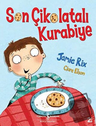 Son Çikolatalı Kurabiye - Jamie Rix - İş Bankası Kültür Yayınları - Fi