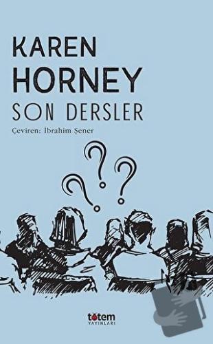 Son Dersler - Karen Horney - Totem Yayıncılık - Fiyatı - Yorumları - S