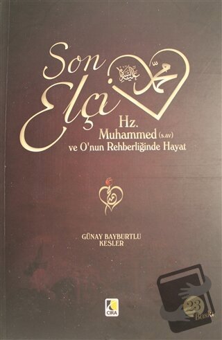 Son Elçi Hz. Muhammed (sav) Karton Kapak - Günay Bayburtlu Kesler - Çı