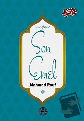 Son Emel - Mehmed Rauf - Mühür Kitaplığı - Fiyatı - Yorumları - Satın 