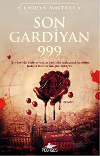 Son Gardiyan 999 - Carlo A. Martigli - Pegasus Yayınları - Fiyatı - Yo