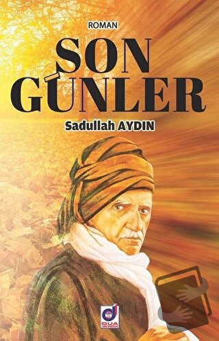 Son Günler - Sadullah Aydın - Dua Yayınları - Fiyatı - Yorumları - Sat