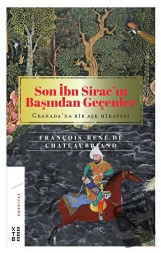 Son İbn Sirac’ın Başından Geçenler (Ciltli) - François-Rene De Chateau