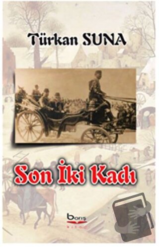 Son İki Kadı - Türkan Suna - Barış Kitap - Fiyatı - Yorumları - Satın 