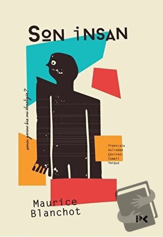 Son İnsan - Maurice Blanchot - Profil Kitap - Fiyatı - Yorumları - Sat