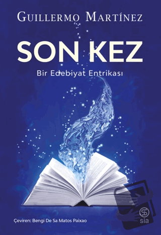 Son Kez - Guillermo Martinez - Sia Kitap - Fiyatı - Yorumları - Satın 