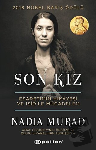 Son Kız - Nadia Murad - Epsilon Yayınevi - Fiyatı - Yorumları - Satın 