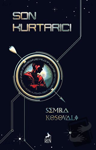 Son Kurtarıcı - Semra Kosovalı - Ren Kitap - Fiyatı - Yorumları - Satı