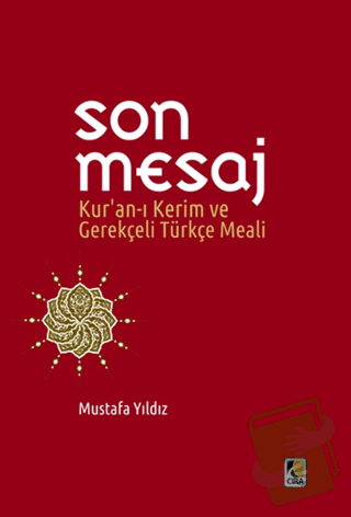 Son Mesaj / Kur'an-ı Kerim ve Gerekçeli Türkçe Meali (Cep Boy) - Musta