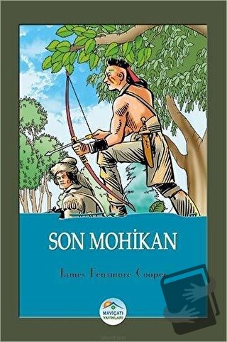 Son Mohikan - James Fenimore Cooper - Maviçatı Yayınları - Fiyatı - Yo