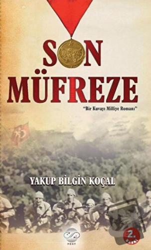 Son Müfreze - Yakup Bilgin Koçal - Post Yayınevi - Fiyatı - Yorumları 