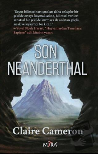 Son Neanderthal - Claire Cameron - Mitra Yayınları - Fiyatı - Yorumlar